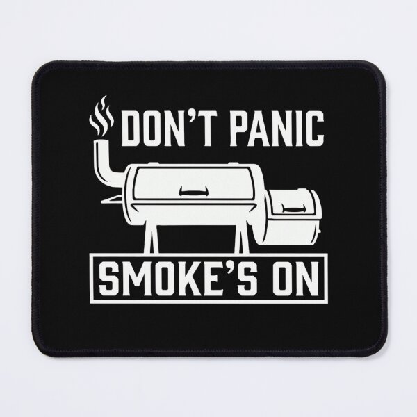 Item preview, Don't Panic Smoke's On Funny BBQ Smoker Grilling Gift designed and sold by haitrieuic96.