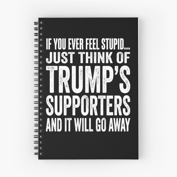 Item preview, Anti Trump Shirt, If You Ever Feel Stupid Just Think of Trump's Supporters Tee, FDT Shirt, Resistance Shirt, Anti MAGA Protest  designed and sold by THREE LITTLE BEANS.