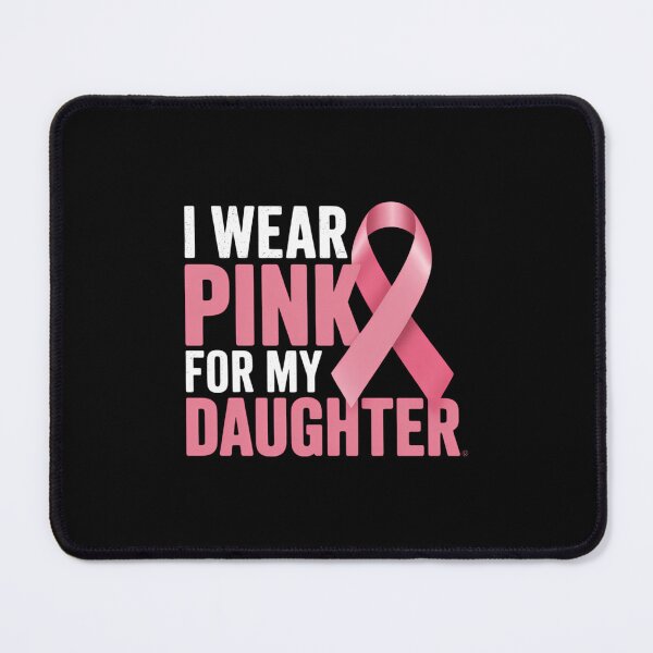 Item preview, I Wear Pink For My Daughter Ribbon Breast Cancer Awareness designed and sold by SapfireStuArt.