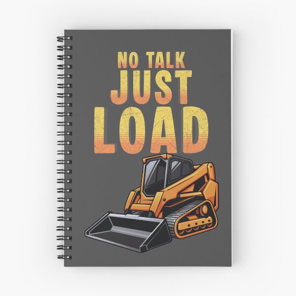 Item preview, No Talk Just Load Track Loader Shirt | Compact Track Loader Operator Gift designed and sold by Operator Style Wear.