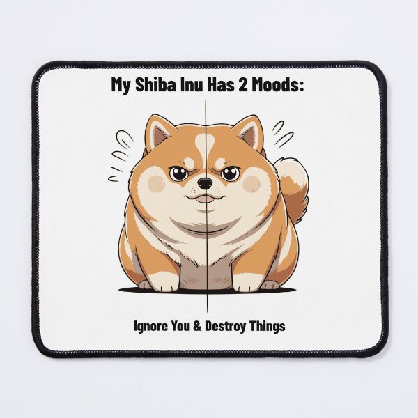 Item preview, 2 Moods Ignore You And Destroy Things - Funny Shiba Inu  designed and sold by Happy Hues.