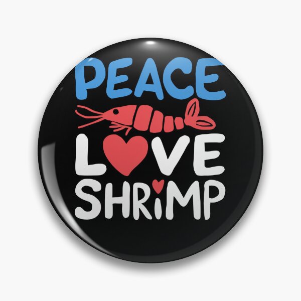 Item preview, Peace Love Shrimp designed and sold by SiarheiYur.