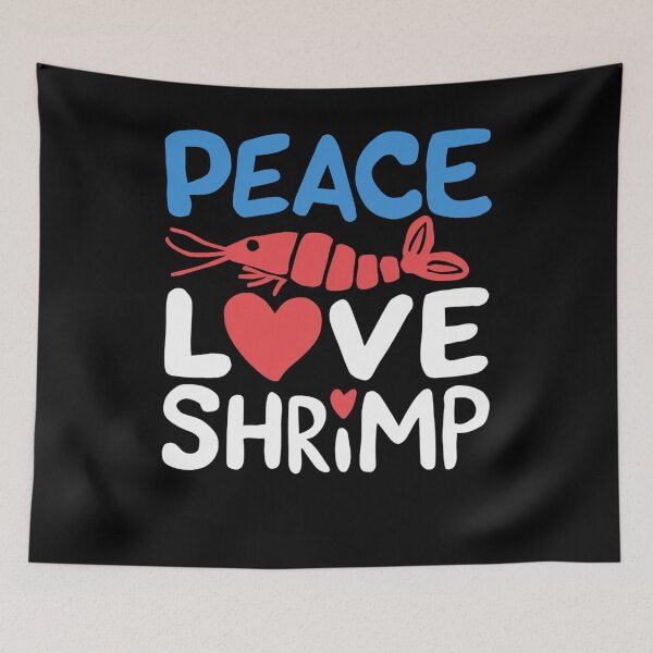 Item preview, Peace Love Shrimp designed and sold by SiarheiYur.