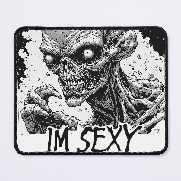 Item preview, I'm Sexy – Funny Zombie Horror Dark Humor T-Shirt designed and sold by ChaoticZenStudio.