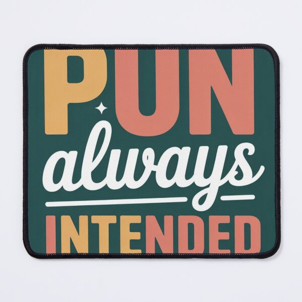 Item preview, Pun Always Intended designed and sold by JocartyGifts.