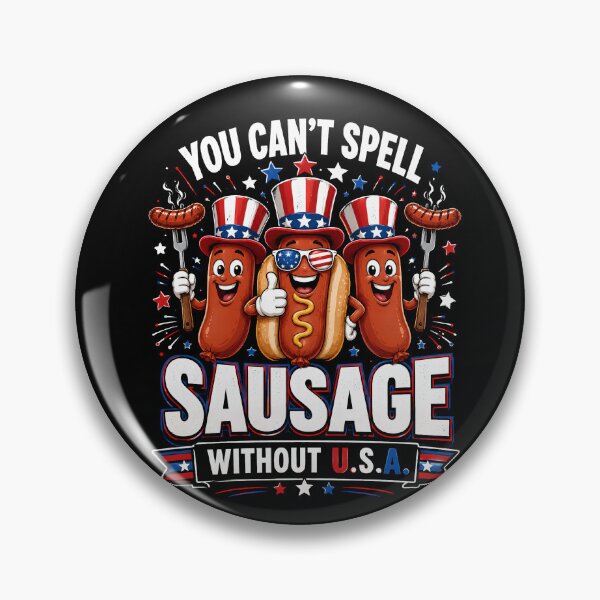 Item preview, You Can't Spell Sausage Without U.S.A. Funny Patriotic Hot Dog designed and sold by THREE LITTLE BEANS.