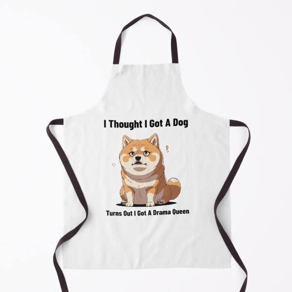 Item preview, Funny Shiba Inu - I Thought I Got A Dog Turns Out I Got A Drama Queen designed and sold by Happy Hues.