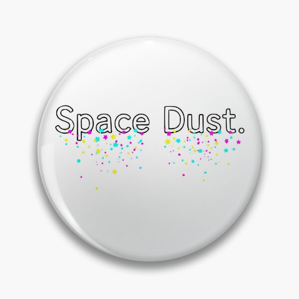Item preview, Space Dust. designed and sold by Creative jiffy.