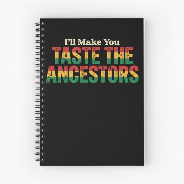 Item preview, I'll Make You Taste The Ancestors Funny Black Culture Heritage designed and sold by THREE LITTLE BEANS.