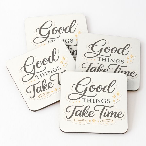 Item preview, Good Things Take Time designed and sold by 0606PM.