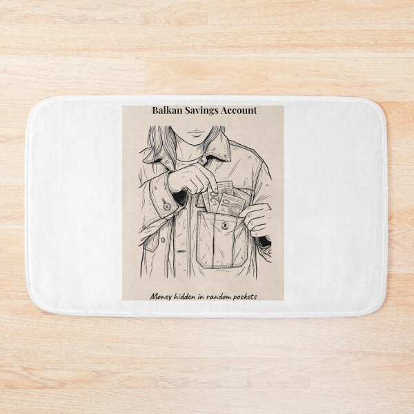 Item preview, Balkan Savings Account | Money Hidden in Random Pockets designed and sold by Mastalina99.