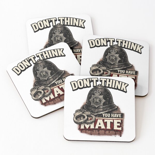 Item preview, Don't Think You Have Mate UK Police Protest Tshirt designed and sold by PetsSounds.