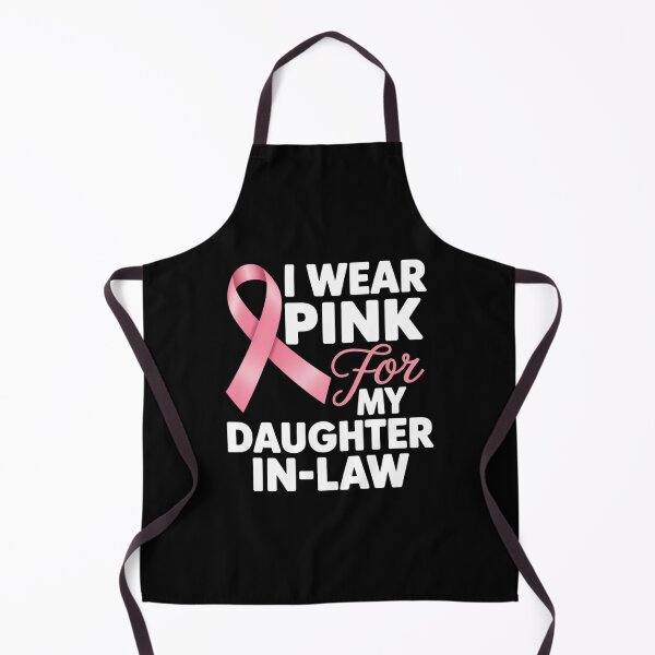 Item preview, I Wear Pink For My Daughter-In-Law Breast Cancer Awareness designed and sold by SapfireStuArt.