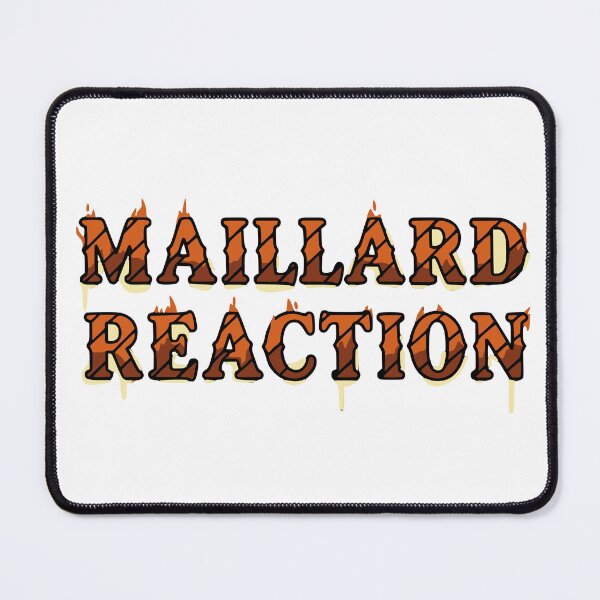 Item preview, Maillard Reaction. designed and sold by Creative jiffy.