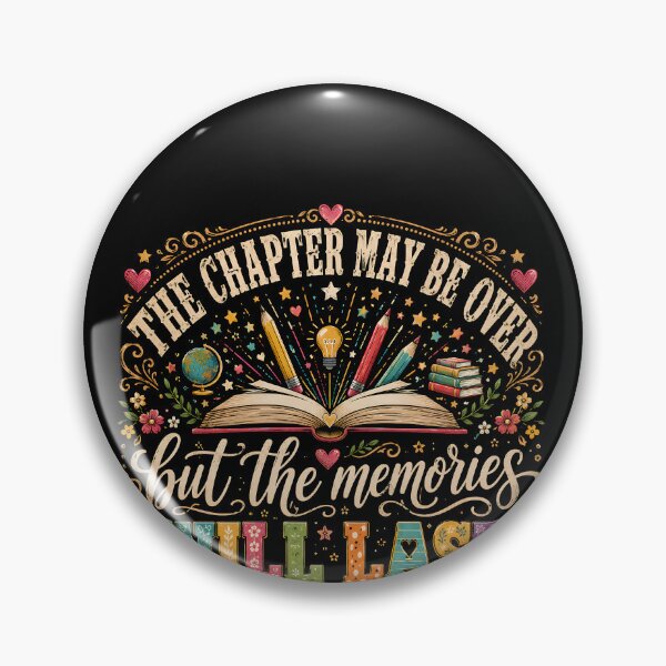 Item preview, The Chapter May Be Over But The Memories Will Last Forever Teacher Graduation  designed and sold by THREE LITTLE BEANS.