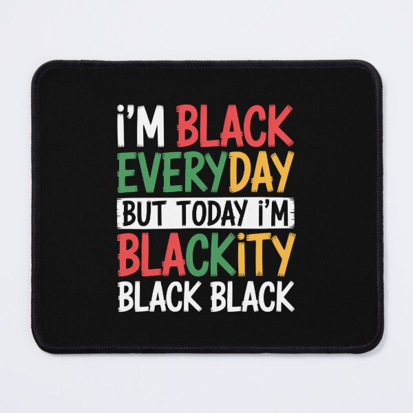 Item preview, I'm Blackity Black African American Juneteenth designed and sold by SapfireStuArt.