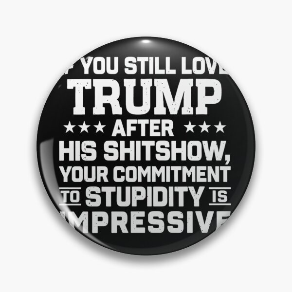 Item preview, Funny Anti Trump Political Sarcasm Shitshow Quote designed and sold by haitrieuic96.
