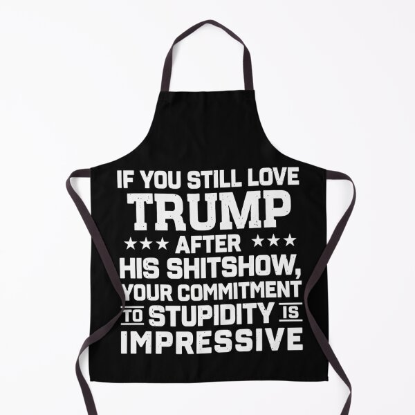 Item preview, Funny Anti Trump Political Sarcasm Shitshow Quote designed and sold by haitrieuic96.