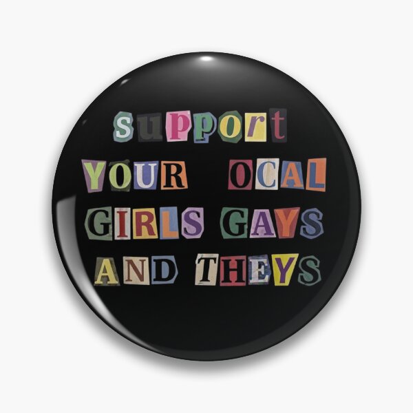 Item preview, Support Your Local Girls Gays and Theys Retro Ransom Note Pride designed and sold by haitrieuic96.