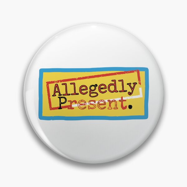 Item preview, Allegedly Present. designed and sold by Creative jiffy.