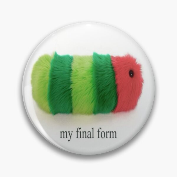 Item preview, my final form caterpillar meme designed and sold by CatsCritterDesigns .