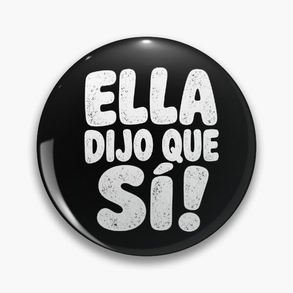 Item preview, Ella Dijo Que Sí Funny Spanish Engagement Proposal designed and sold by THREE LITTLE BEANS.
