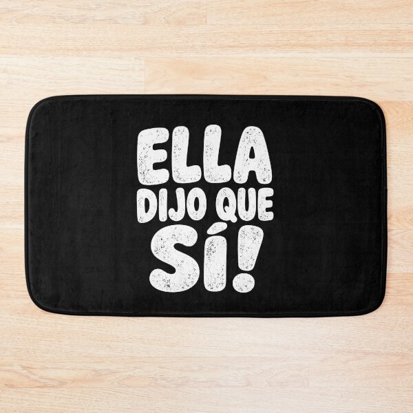 Item preview, Ella Dijo Que Sí Funny Spanish Engagement Proposal designed and sold by THREE LITTLE BEANS.