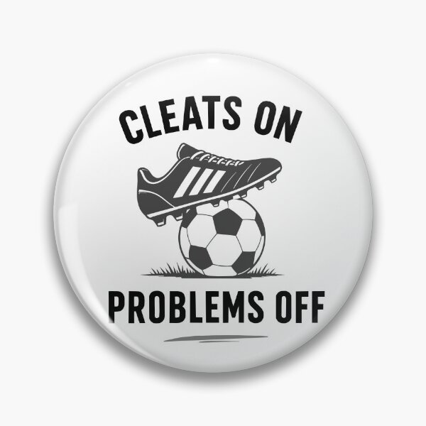 Item preview, Cleats On, Problems Off Soccer Motivation designed and sold by pixiedustpaint.