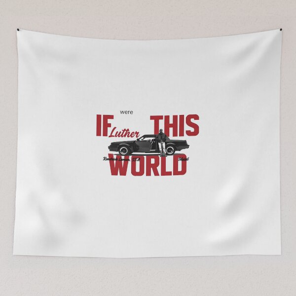 Item preview, If This World Were Luther Kendrick Lamar designed and sold by Moonpaw-Whimsy.