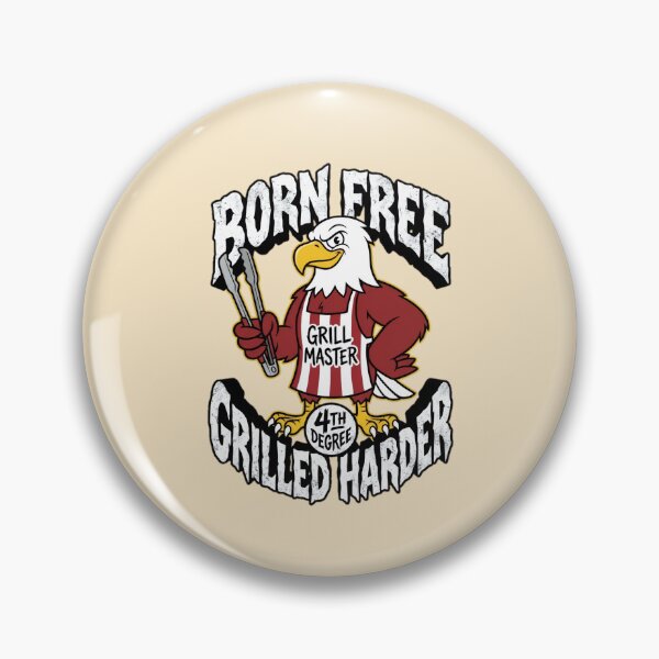 Item preview, Born Free Grilled Harder Eagle Grill Master 4th Degree Graphic  — Funny Patriotic BBQ Americana  designed and sold by SkTee2k.