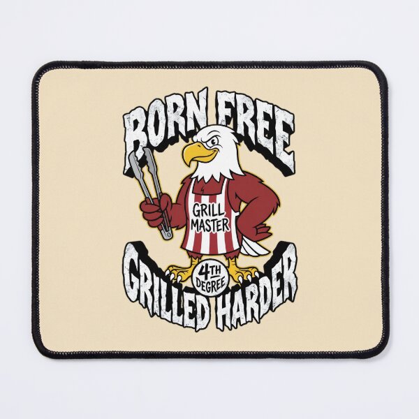 Item preview, Born Free Grilled Harder Eagle Grill Master 4th Degree Graphic — Funny Patriotic BBQ Americana designed and sold by SkTee2k.