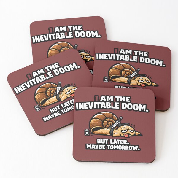 Item preview, I Am The Inevitable Doom But Later Maybe Tomorrow Funny Snail Procrastination designed and sold by DryHumorPrints.