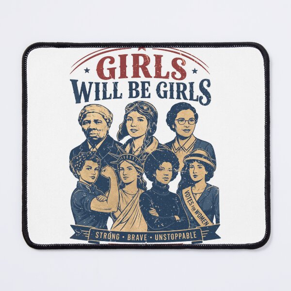 Item preview, Girls Will Be Girls 4th July Feminist designed and sold by iqenadak.
