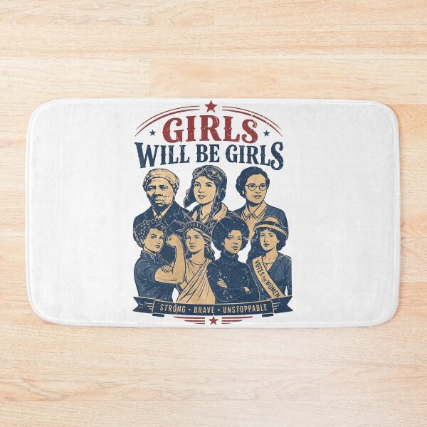 Item preview, Girls Will Be Girls 4th July Feminist designed and sold by iqenadak.