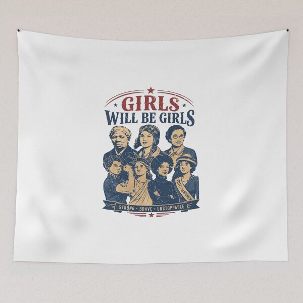Item preview, Girls Will Be Girls 4th July Feminist designed and sold by iqenadak.