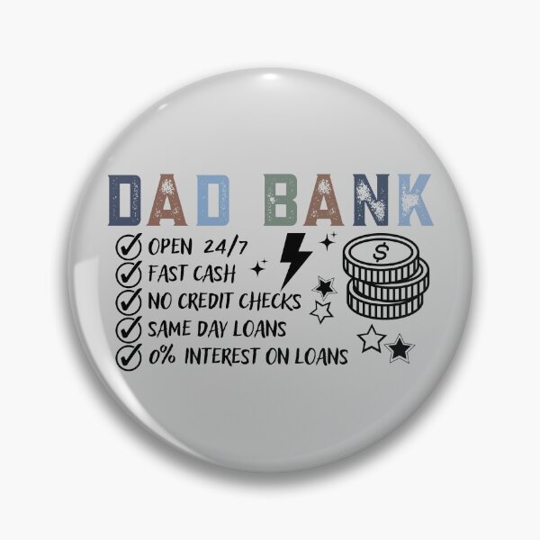 Item preview,  Dad Bank Open 24 7 Funny Father's Day Gift Financial Humor Design designed and sold by tarzbol.