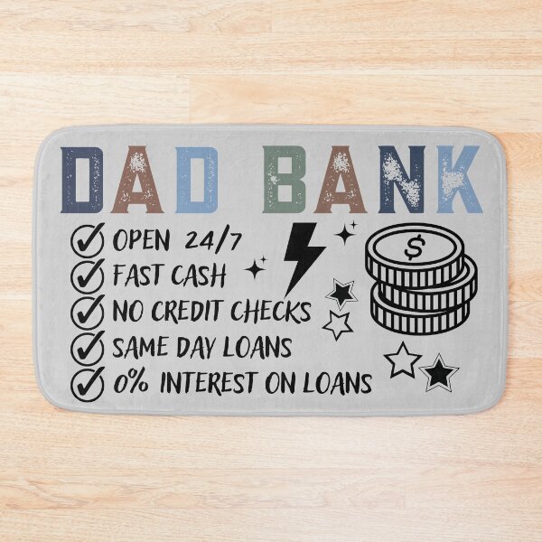 Item preview,  Dad Bank Open 24 7 Funny Father's Day Gift Financial Humor Design designed and sold by tarzbol.