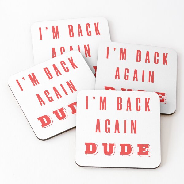 Item preview, i'm back again dude designed and sold by UniqueDesignHub.