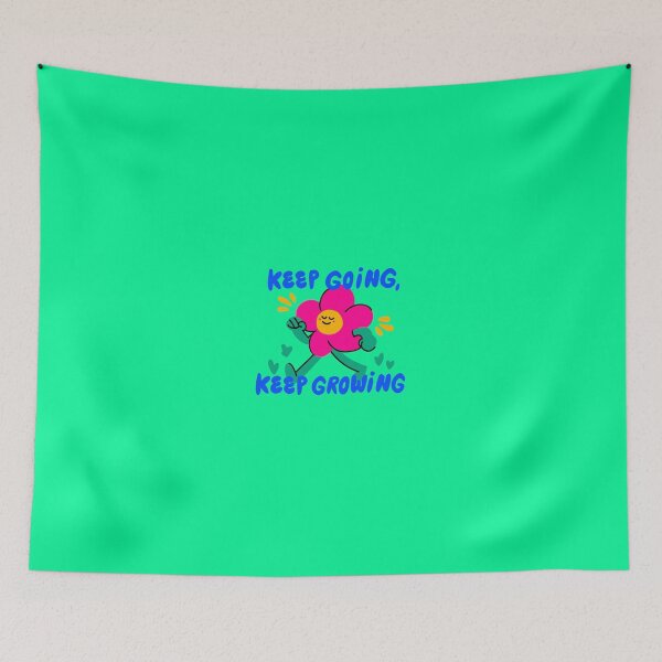 Item preview, Keep Going Keep Growing Flower Design designed and sold by designcolossal.
