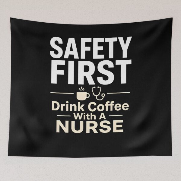 Item preview, Safety First Drink Coffee With A Nurse Cute Medical Quote Design designed and sold by Octupussy.