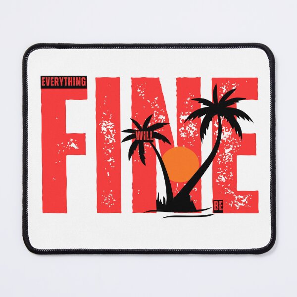 Item preview, Tropical Everything Will Be Fine designed and sold by MarselArt.