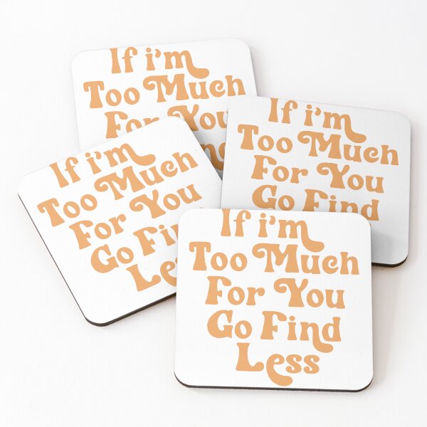 Item preview, Too much for you retro quotes designed and sold by SBClub.