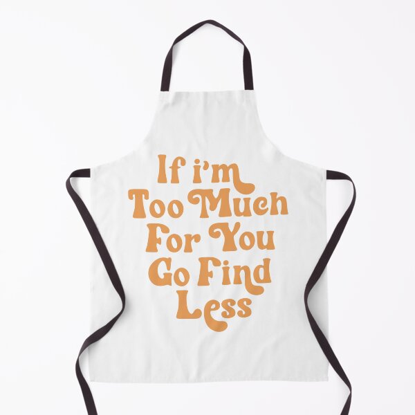 Item preview, Too much for you retro quotes designed and sold by SBClub.