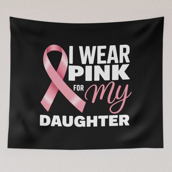 Item preview, I Wear Pink for My Daughter Breast Cancer Awareness designed and sold by SapfireStuArt.