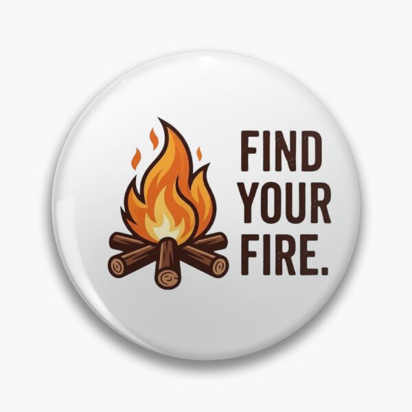 Item preview, Find Your Fire Campfire Quote Illustration designed and sold by GiggleInkTees.