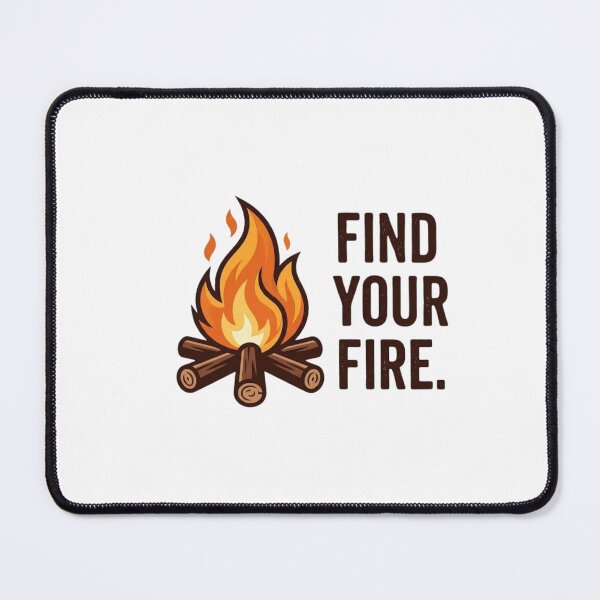 Item preview, Find Your Fire Campfire Quote Illustration designed and sold by GiggleInkTees.