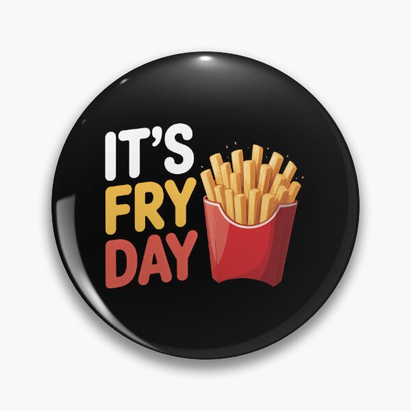 Item preview, It's Fry Day - Potato Food Eater French Fries Lover designed and sold by SapfireStuArt.