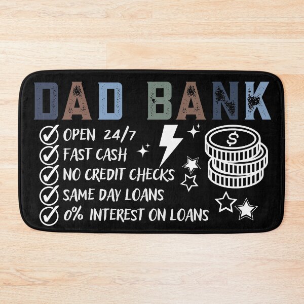 Item preview, Dad Bank Open 24 7 Funny Father's Day Gift Financial Humor Design designed and sold by tarzbol.