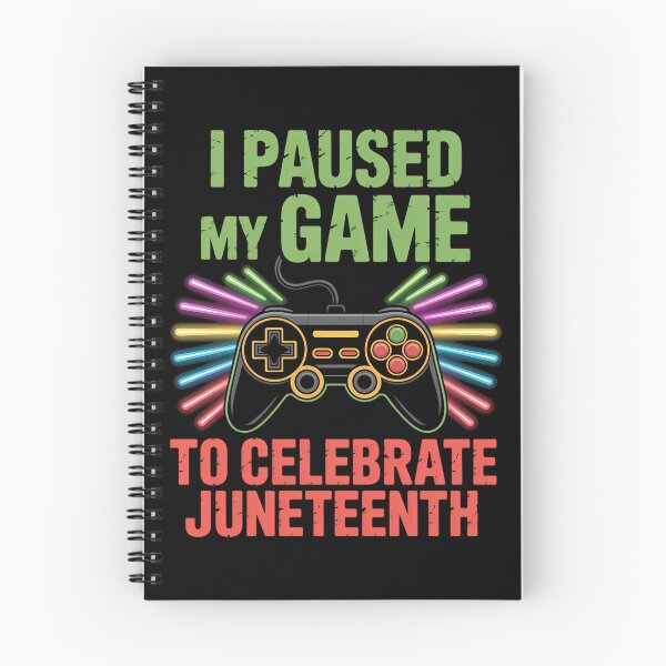 Item preview, I Paused My Game To Celebrate Juneteenth Gamer designed and sold by SapfireStuArt.