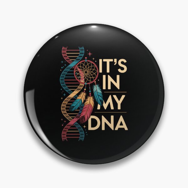 Item preview, It's in My DNA Indigenous Native American Indian Day Pride designed and sold by SapfireStuArt.